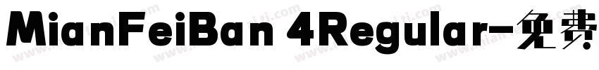 MianFeiBan 4Regular字体转换
